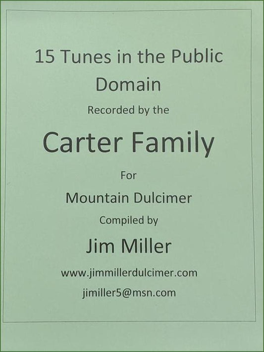 Cover of Jim Miller - 15 Tunes In The Public Domain Recorded By The Carter Family, Volume 1, mountain dulcimer songbook