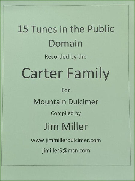 Jim Miller - 15 Tunes In The Public Domain Recorded By The Carter Family, Volume 1