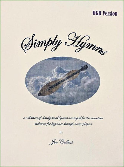 Cover of Joe Collins - Simply Hymns, DGD Version, mountain dulcimer songbook