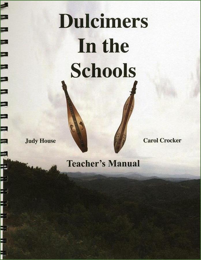 Judy House And Carol Crocker - Dulcimers In The School, Teacher's Manual-Folkcraft Instruments