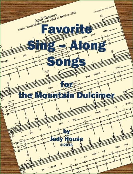 Judy House - Favorite Sing-Along Songs For The Mountain Dulcimer