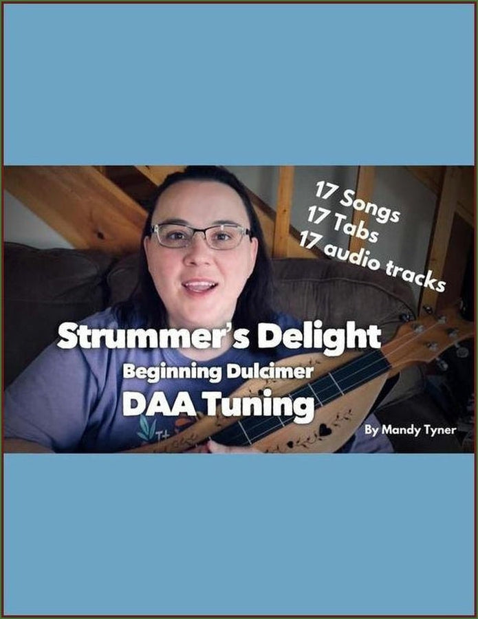 Cover of Mandy Tyner/Banjo Lemonade - Strummer's Delight (Beginner Dulcimer, DAA Tuning)