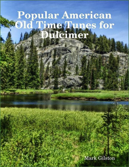 Cover of Mark Gilston - Popular American Old Time Tunes For Dulcimer