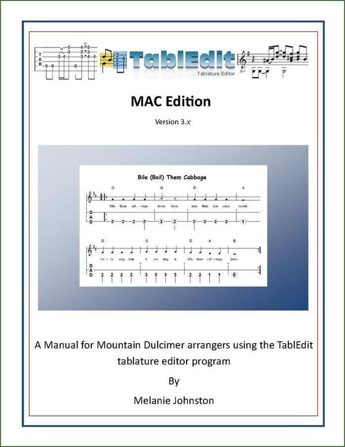 Cover of Melanie Johnston - TablEdit Manual, Macintosh Edition, mountain dulcimer instruction book