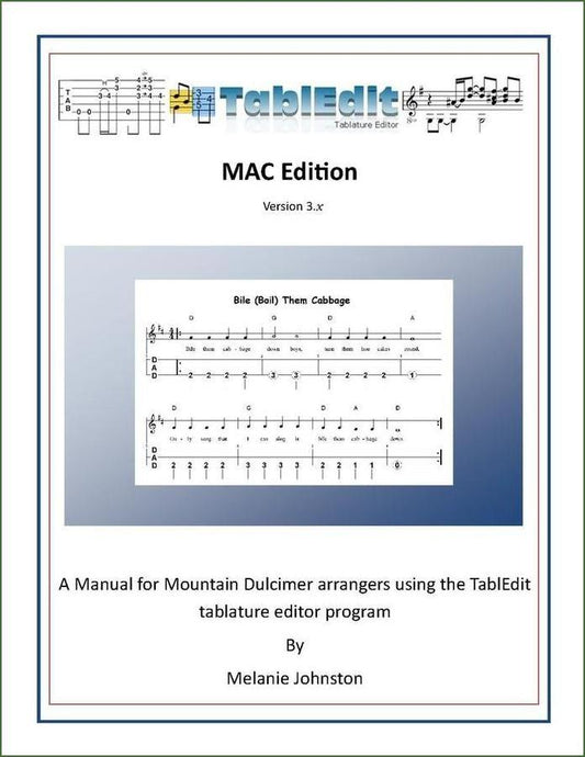 Cover of Melanie Johnston - TablEdit Manual, Macintosh Edition, mountain dulcimer instruction book