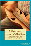Michael Wood - A Dulcimer Hymn Collection: Traditional Hymns And Spirituals For Mountain Dulcimer, DAA Version