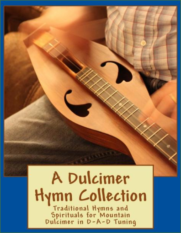 Cover of Michael Wood - A Dulcimer Hymn Collection: Traditional Hymns And Spirituals For Mountain Dulcimer, DAD Version