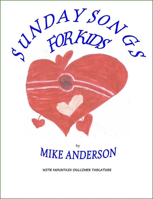 Cover of Mike Anderson - Sunday Songs For Kids, mountain dulcimer songbook