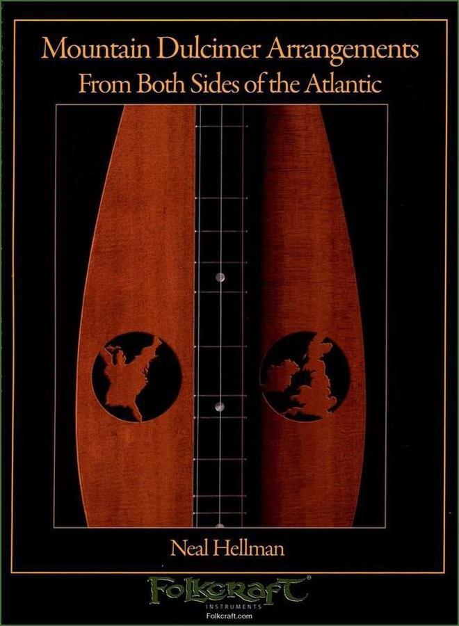 Cover of Neal Hellman - Mountain Dulcimer Arrangements From Both Sides Of The Atlantic