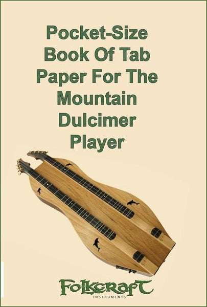 Pocket-Size Book Of Tab/Staff Paper For The Mountain Dulcimer Player
