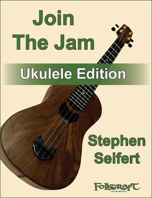 Cover of Stephen Seifert - Join The Jam, Ukulele Edition