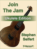 Stephen Seifert - Join The Jam, Ukulele Edition