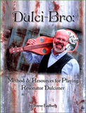 Steve Eulberg - Dulci-Bro: Method And Resources For Playing Resonator Dulcimer