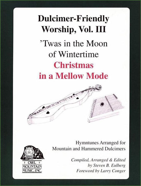 Steve Eulberg - Dulcimer-Friendly Worship, Vol. 3: Christmas In A Mellow Mode-Folkcraft Instruments