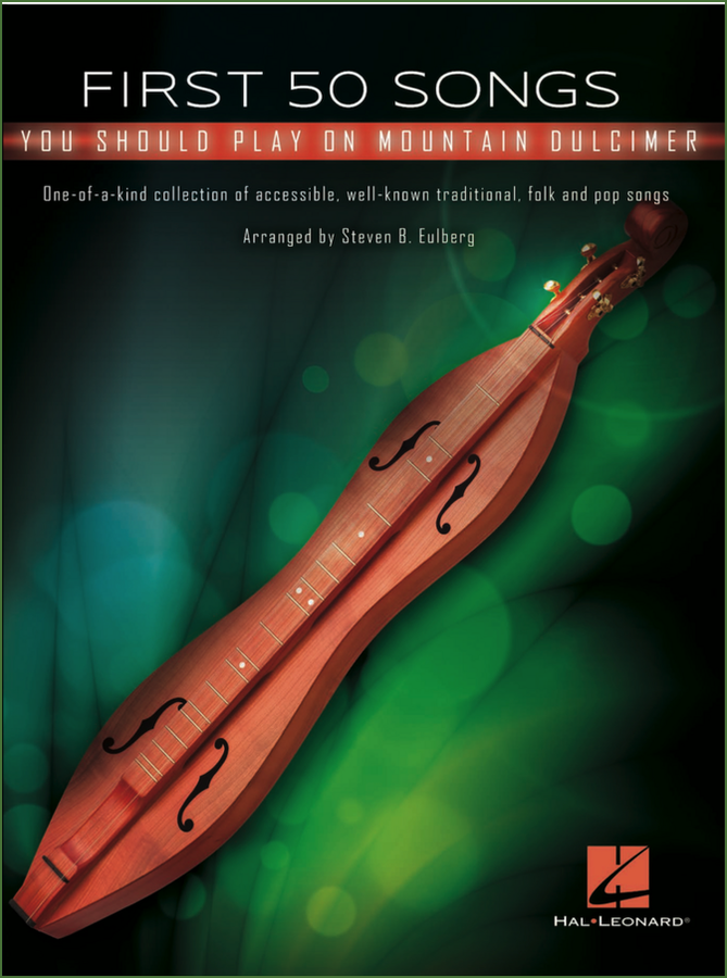 Cover of Steve Eulberg - First 50 Songs You Should Play On Mountain Dulcimer