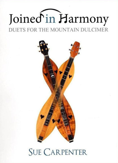 Sue Carpenter - Joined In Harmony: Duets For The Mountain Dulcimer-Folkcraft Instruments