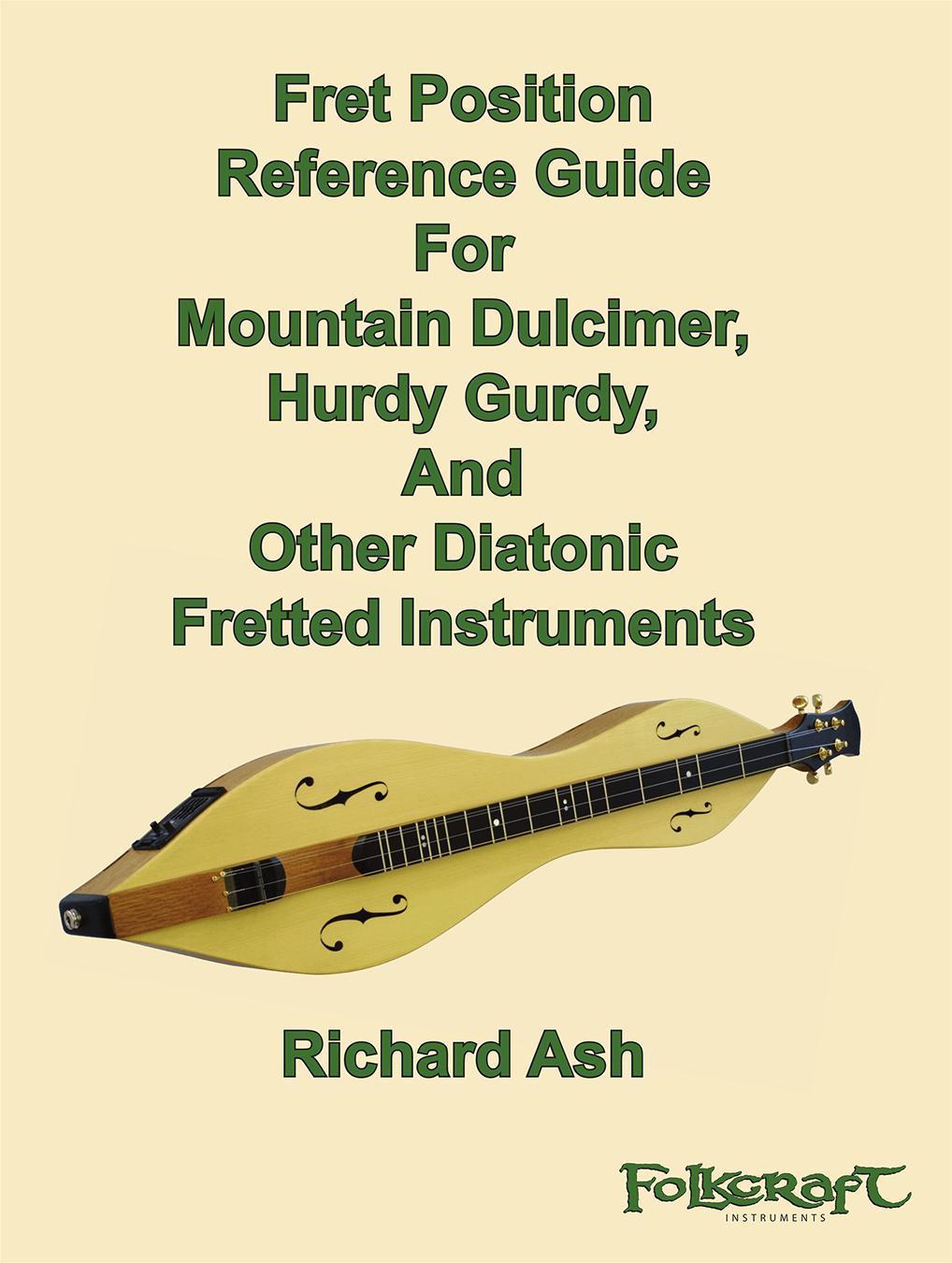 Fret Position Reference Guide For Mountain Dulcimer, Hurdy Gurdy, And Other Diatonic Instruments-Folkcraft Instruments